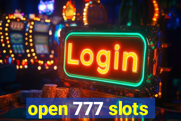 open 777 slots